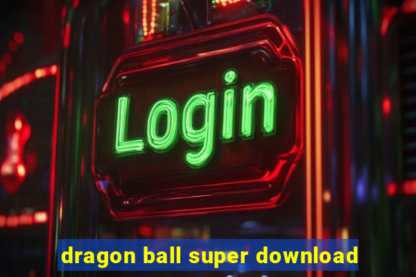 dragon ball super download